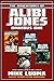 The Adventures of Alibi Jones Omnibus One