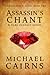 Assassin's Chant, A Dark Fantasy Novel: Assassin's Song, Book Two