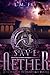 Save Aether (The Trinity Key #3)