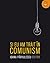 Și eu am trăit în comunism