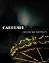 Carousel by Jennifer Renson