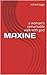 MAXINE: a woman's remarkabl...