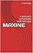 MAXINE: a woman's remarkable walk with god