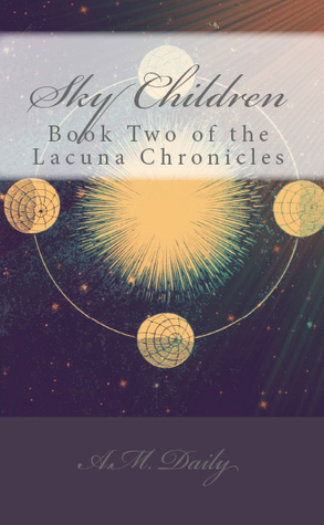 Sky Children (Lacuna Chronicles, #2)