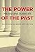 The Power of the Past: History and Statecraft