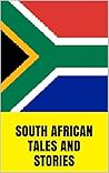 South-African Tales and Stories