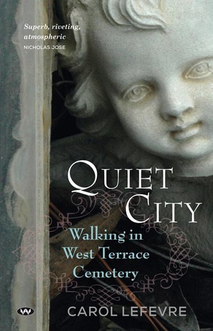 Quiet City: Walking in the West Terrace Cemetery