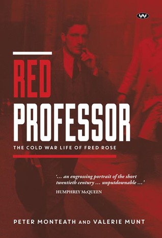 Red Professor: The Cold War Life of Fred Rose