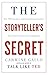 The Storyteller's Secret by Carmine Gallo
