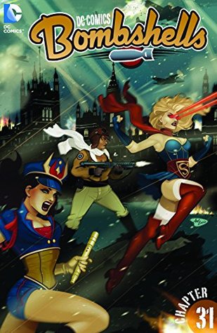 DC Comics Bombshells (Digital First), #31, 19 February 2016: The Battle of Britain, Part 1