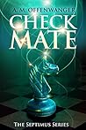 Checkmate (The Septimus Series, #3)