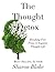 The Thought Detox: Breaking Free From A Negative Thought Life