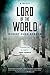 Lord of the World by Robert Hugh Benson