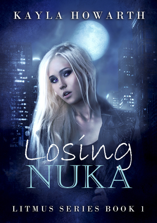 Losing Nuka (Litmus, #1)