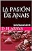 La pasión de Anais by D.H. Araya