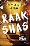 Raakshas by Piyush Jha