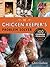 The Chicken Keeper's Problem Solver: 100 Common Problems Explored and Explained