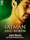 Fatman and Robyn