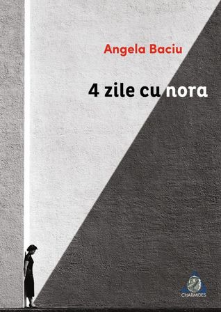 4 zile cu nora