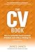 CV Book, The: How To Avoid ...