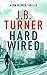 Hard Wired (Jon Reznick, #3)