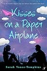Kisses On A Paper Airplane