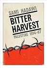 Bitter Harvest by Sami Hadawi