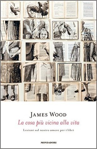 La cosa più vicina alla vita: Lezioni sul nostro amore per i libri