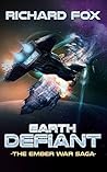 Earth Defiant (The Ember War Saga, #4)