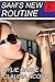 Sam's New Routine (Sam's Feminization Book 5)