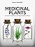 Medicinal Plants: 50 natural treatments for healing all types of illnesses