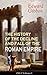 The History of the Decline and Fall of the Roman Empire (All 6 Volumes): From the Height of the Roman Empire, the Age of Trajan and the Antonines - to ... the State of Rome during the Middle Ages