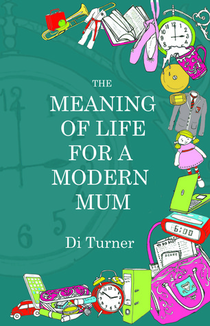 The Meaning of Life for a Modern Mum