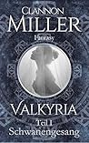 Valkyria - Schwanengesang: Fantasy (Valkyria Saga 1) (German Edition)