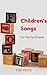 Children's Songs For The Ti...
