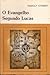 O Evangelho Segundo Lucas by Rudolf Steiner O Evangelho Segundo Lucas by Rudolf Steiner