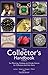 The Collector's Handbook: T...