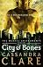 City of Bones (The Mortal Instruments, #1)