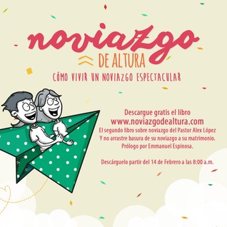 Noviazgo de altura: Cómo vivir un noviazgo espectacular