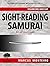 Sight-Reading Samurai, for all musicians: Volume One: Bass Clef (The Straightforward Musicianship Series)