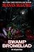 Swamp Bromeliad (InCryptid, #3.4) by Seanan McGuire