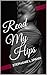 Read My Hips: Stephanie L. ...