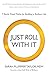 Just Roll With It!: 7 Battl...