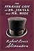 The Strange Case of Dr. Jekyll and Mr. Hyde