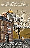 The Druid of Boston Common by E.N.  McMahon