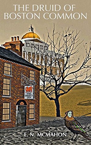 The Druid of Boston Common (Kindle Edition)