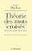 Théorie des mots croisés. Un nouveau mystère dans les lettres by Jacques Drillon