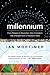 Millennium by Ian Mortimer Millennium by Ian Mortimer