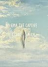 Ema, the Captive