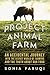 Project Animal Farm by Sonia Faruqi